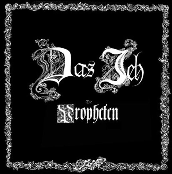 DAS ICH - DIE PROPHETEN (35 JAHRE)