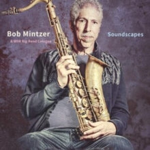 Mintzer,bob & Wdr Big Band - Soundscapes