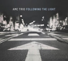Amc Trio - Following The Light