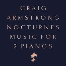 Armstrong,craig - Nocturnes - Music For Two Pianos