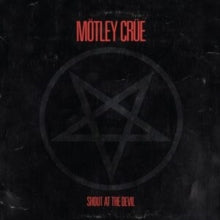 Motley Crue - Shout At The Devil