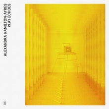 Hamilton-ayres,alexandra - Play Echoes