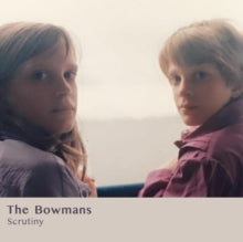 Bowmans - Scrutiny (180g)