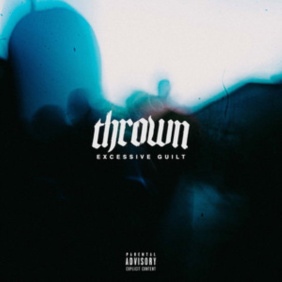 THROWN - EXCESSIVE GUILT (CRYSTAL CLEAR, RED, BLUE SPLATTER VINYL)
