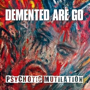 DEMENTED ARE GO - PSYCHOTIC MUTILATION (LONESOME SHADOW SPLATTER VINYL)
