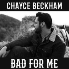 Beckham,chayce - Bad For Me