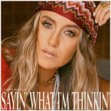Wilson,lainey - Sayin What I’m Thinkin