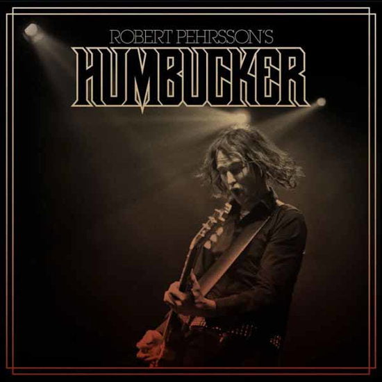 PEHRSSON'S,ROBERT HUMBUCKER - ROBERT PEHRSSON'S HUMBUCKER (180G)
