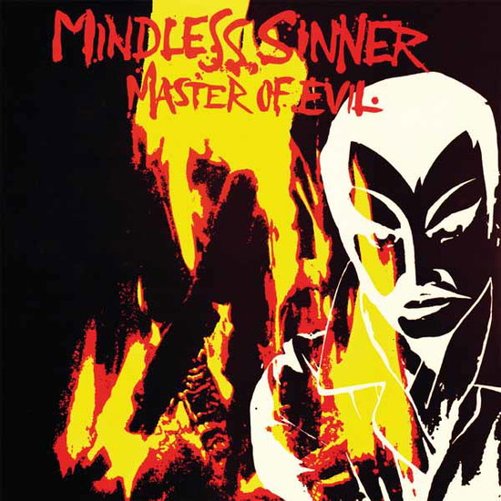 MINDLESS SINNER - MASTER OF EVIL