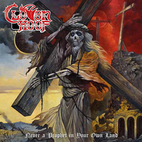 CLOVEN HOOF - NEVER A PROPHET IN YOUR OWN LAND