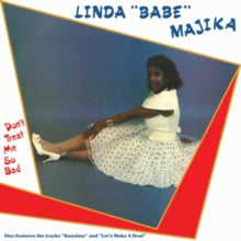 Majika,linda Babe - Don't Treat Me So Bad