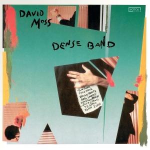 MOSS,DAVID - DENSE BAND