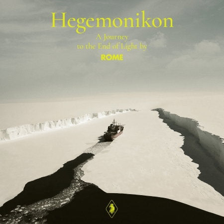 ROME - HEGEMONIKON - A JOURNEY TO THE END OF LIGHT