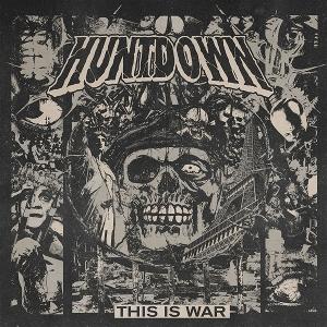 HUNTDOWN - THIS IS WAR