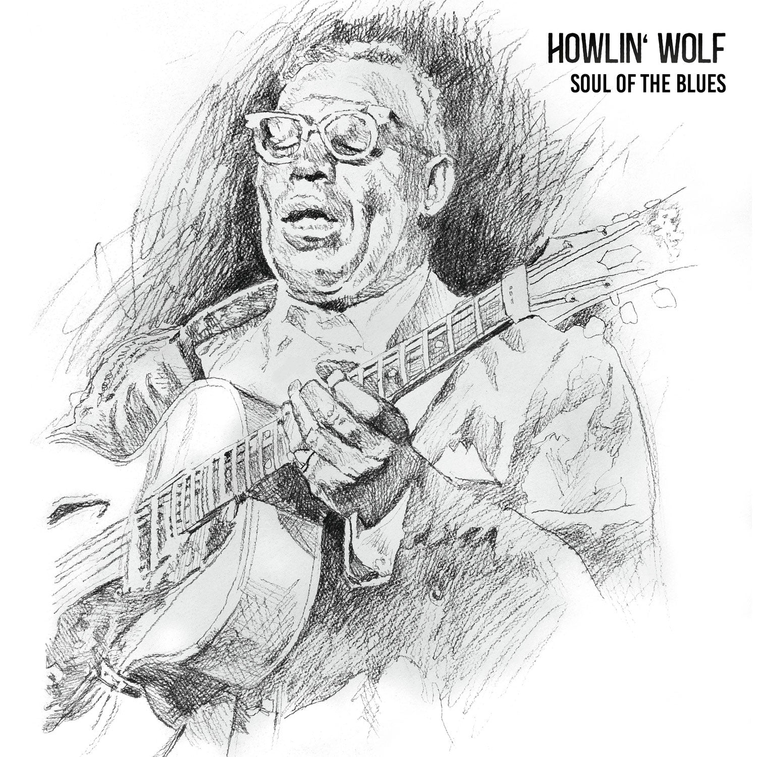 Howlin’ Wolf - Soul Of The Blues Limited Edition