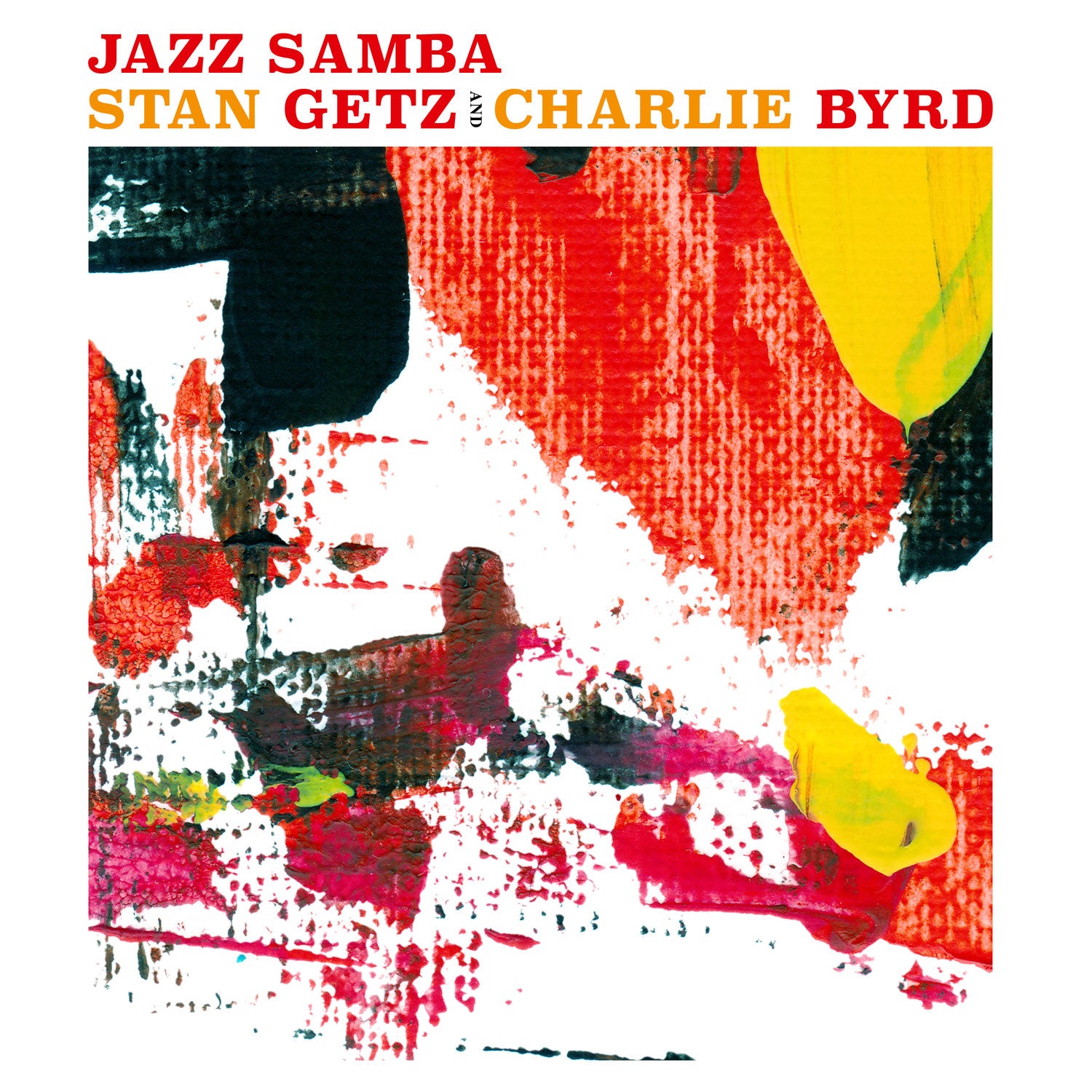Stan Getz & Charlie Byrd - Jazz Samba Limited Edition
