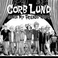 LUND,CORB - SONGS MY FRIENDS WROTE