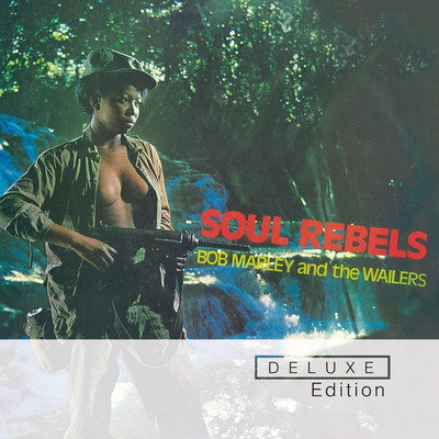 MARLEY,BOB & WAILERS - SOUL REBELS