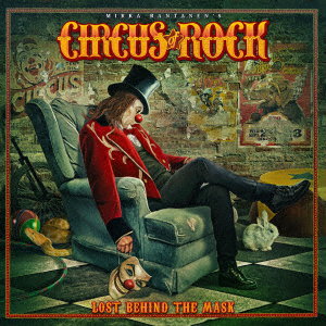 CIRCUS OF ROCK - LOST BEHIND THE MASK