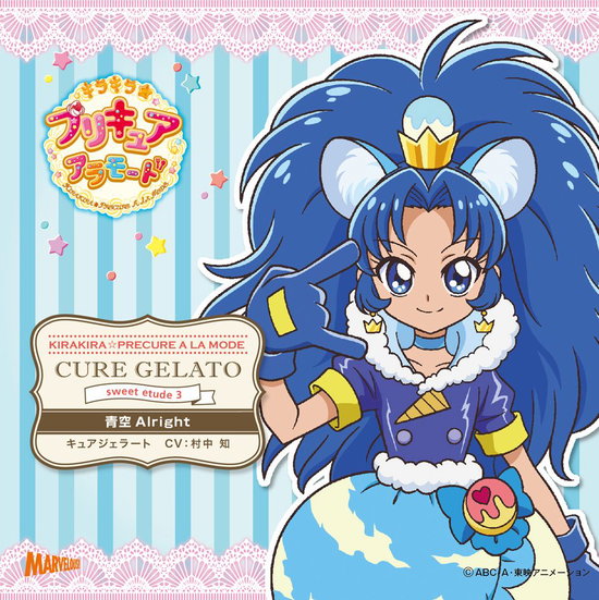 KIRAKIRA PRECURE A LA MODE SWEET 3 DE 3 CURE GELATO AOZORA ALRIGHT O.S.T. - KIRAKIRA PRECURE A LA MODE SWEET 3 DE 3 CURE GELATO AOZORA ALRIGHT O.S.T.