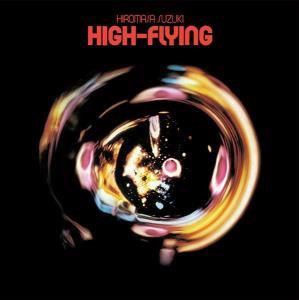 SUZUKI,HIROMASA - HIGH-FLYING (CLEAR ORANGE VINYL)