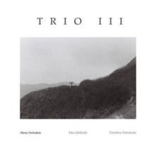 Holoubek,marty - Trio III (japanese Import/Limited)