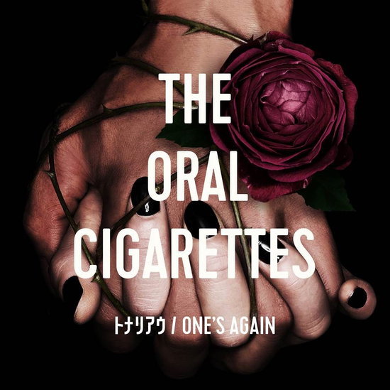 ORAL CIGARETTES - TONARIAU/ONE'S AGAIN