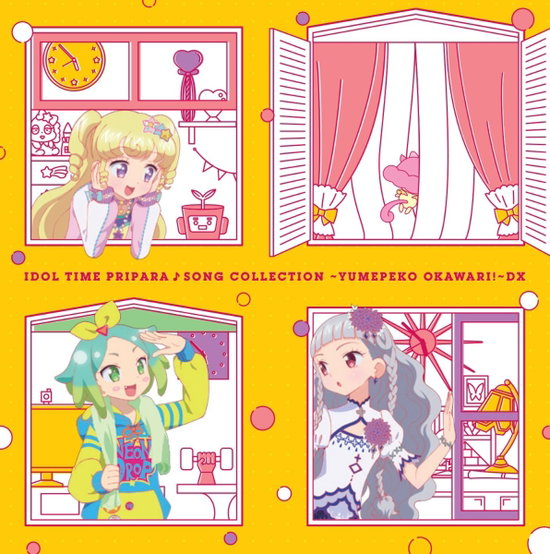 IDOL TIME PRIPARA SONG COLLECTION -YUMEPEKO OKAWARI- O.S.T. - IDOL TIME PRIPARA SONG COLLECTION -YUMEPEKO OKAWARI- O.S.T.