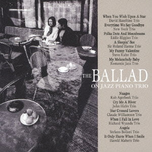 VARIOUS ARTISTS - BALLAD ON JAZZ PIANO TRIO