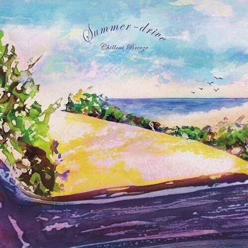 VARIOUS ARTISTS - SUMMER-DRIVE CHILLOUT BREEZE