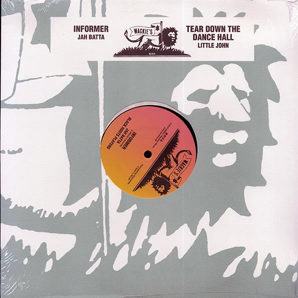 Jah Batta - Informer (Extended Mix)  /  Little John - Tear Down The Dancehall (Extended Mix)