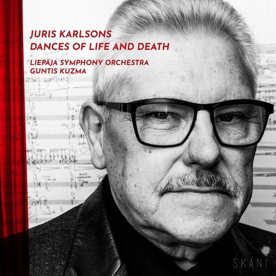 LIEPAJA SYMPHONY ORCHESTRA - JURIS KARLSONS: DANCES OF LIFE AND DEATH