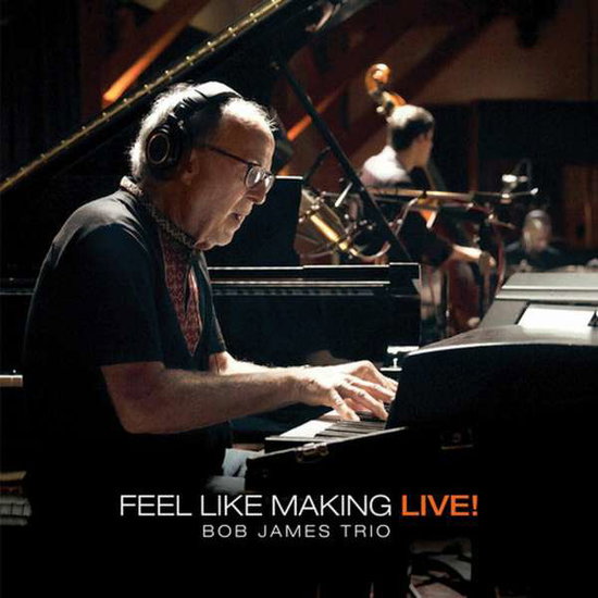 JAMES,BOB - FEEL LIKE MAKING LIVE (ULTRA HD BLU-RAY)