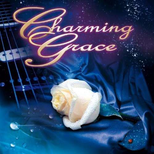 CHARMING GRACE - CHARMING GRACE
