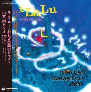 YAMAMOTO,TSUYOSHI TRIO - LA LA LU: JAZZ IN WONDERLAND