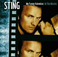 STING - MY FUNNY VALENTINE: STING AT THE MOVIES