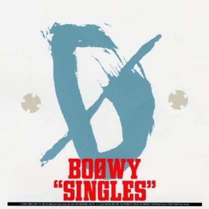 BOOWY - SINGLES