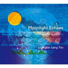 Lang,walter Trio - Moonlight Echoes (2lp)