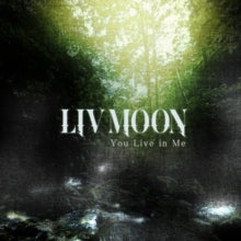 LIV Moon - You Live In Me