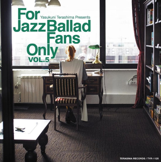 VARIOUS ARTISTS (YASUKUNI TERASHIMA) - FOR JAZZ BALLAD FANS ONLY: VOL.5