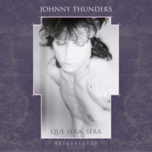 Thunders,johnny - Que Sera, Sera: Resurrected (40th Anniversary) (2lp)
