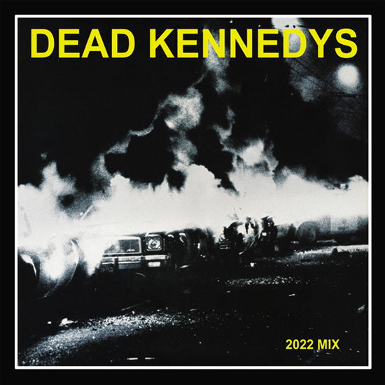 DEAD KENNEDYS - FRESH FRUIT FOR ROTTING VEGETABLES - THE 2022 MIX