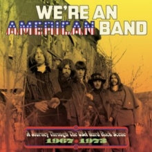Various Artists - We're An American Band: A Journey Through The USA Hard Rock Scene 1967-1973 (3cd)