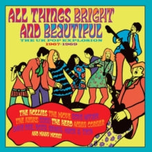 Various Artists - All Things Bright & Beautiful: The UK Pop Explosion 1967-1969 (3cd)