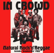 In Crowd - Natural Rock N Reggae