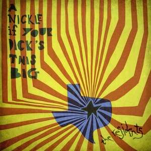 RESIDENTS - NICKLE IF YOUR DICK'S THIS BIG (1971-1972) (2CD PRESERVED EDITION)