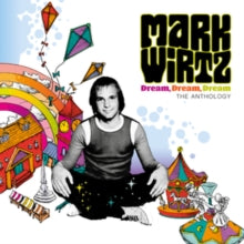 Wirtz,mark - Dream Dream Dream - The Anthology (deluxe Edition) (clamshell)