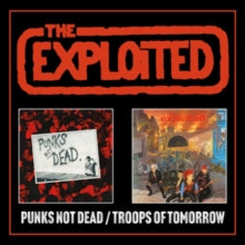 Exploited - Punks Not Dead/Troops Of Tomorrow Expanded (2cd)