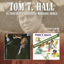 Hall,tom T. - In Concert / Saturday Morning Songs