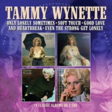 Wynette,tammy - Only Lonely Sometimes / Soft Touch / Good Love & Heartbreak / Even The Strong Get Lonely